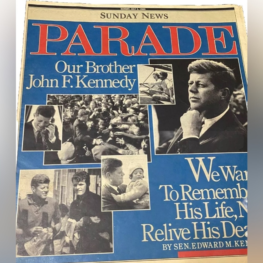 📒Parade JULY 3 1988 Our Brother John F Kennedy By Sen Edward Kennedy